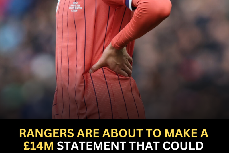 Rangers Are About to Make a &pound;14m Statement That Could Completely Transform Their Defence