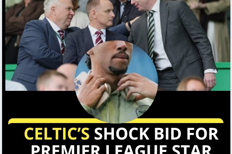 Celtic&rsquo;s Shock Bid for Premier League Star SLAPPED DOWN