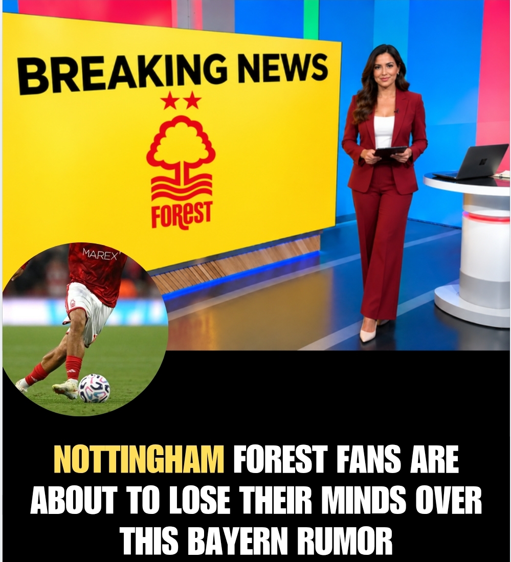 Nottingham Forest Fans Are About to Lose Their Minds Over This Bayern Rumor
